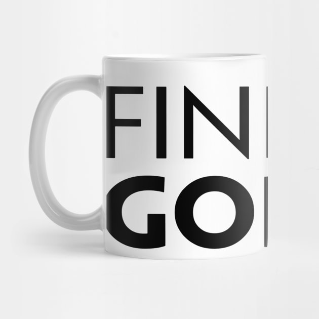 FIND GOD by TextGraphicsUSA